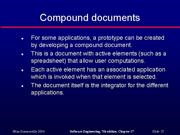 Compound documents l l For some applications, a prototype can be created by developing