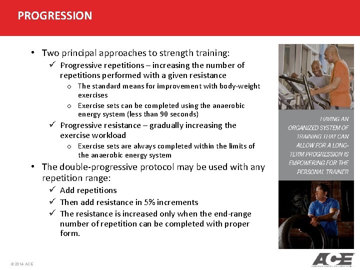 PROGRESSION • Two principal approaches to strength training: ü Progressive repetitions – increasing the PROGRESSION • Two principal approaches to strength training: ü Progressive repetitions – increasing the