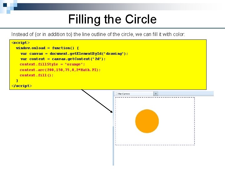 Filling the Circle Instead of (or in addition to) the line outline of the