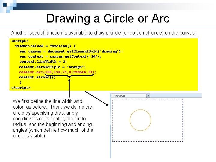 Drawing a Circle or Arc Another special function is available to draw a circle