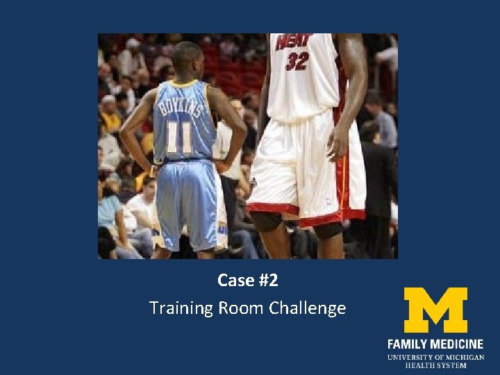 Case #2 Training Room Challenge 