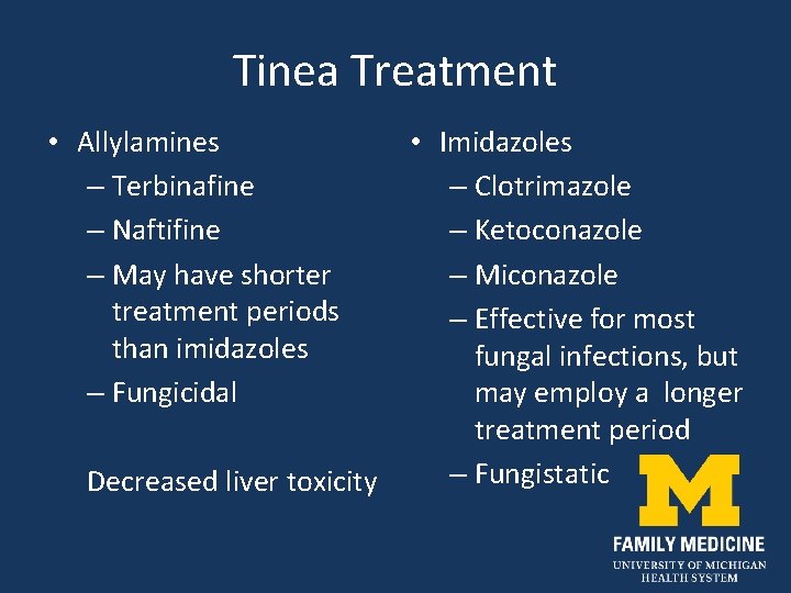 Tinea Treatment • Allylamines – Terbinafine – Naftifine – May have shorter treatment periods