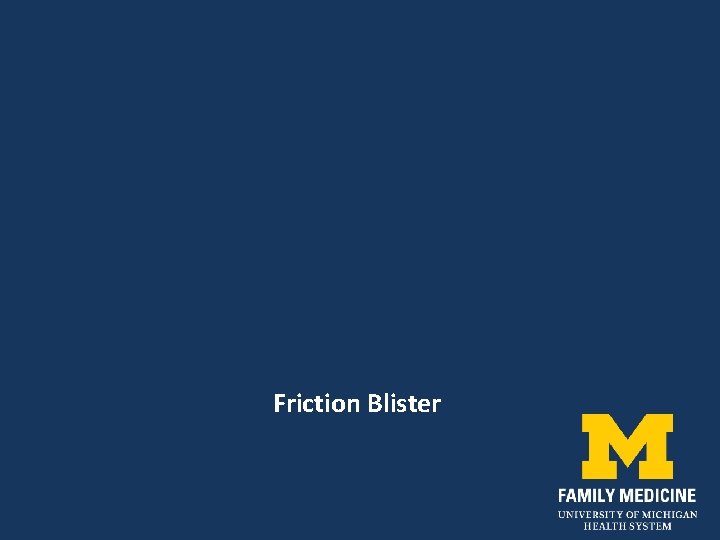 Friction Blister 