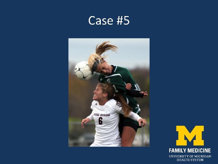 Case #5 