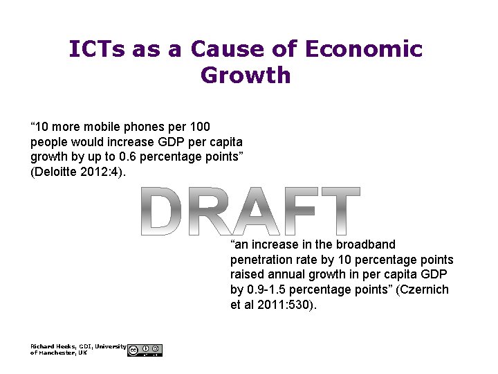 ICTs as a Cause of Economic Growth “ 10 more mobile phones per 100