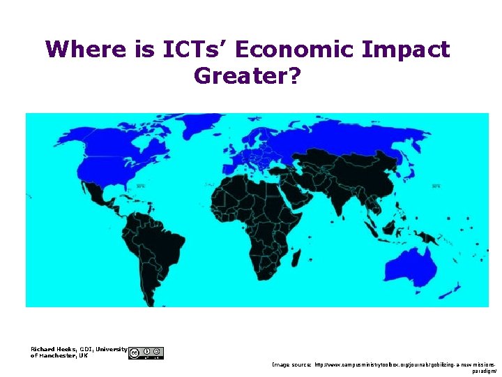 Where is ICTs’ Economic Impact Greater? Richard Heeks, GDI, University of Manchester, UK Image