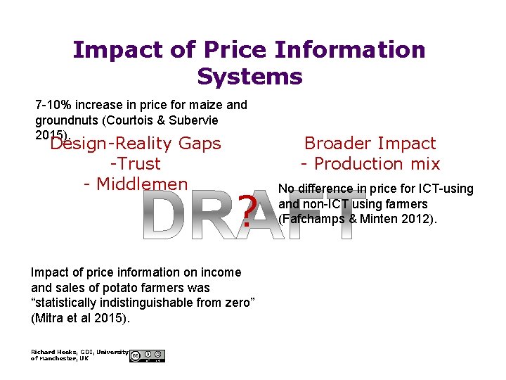 Impact of Price Information Systems 7 -10% increase in price for maize and groundnuts