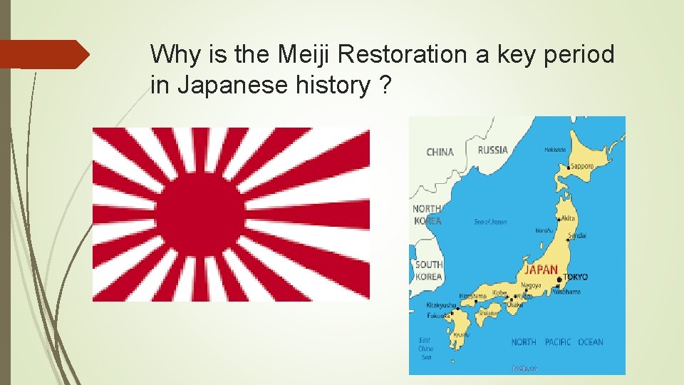 Why is the Meiji Restoration a key period in Japanese history ? 