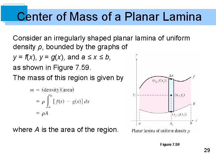 Center of Mass of a Planar Lamina Consider an irregularly shaped planar lamina of