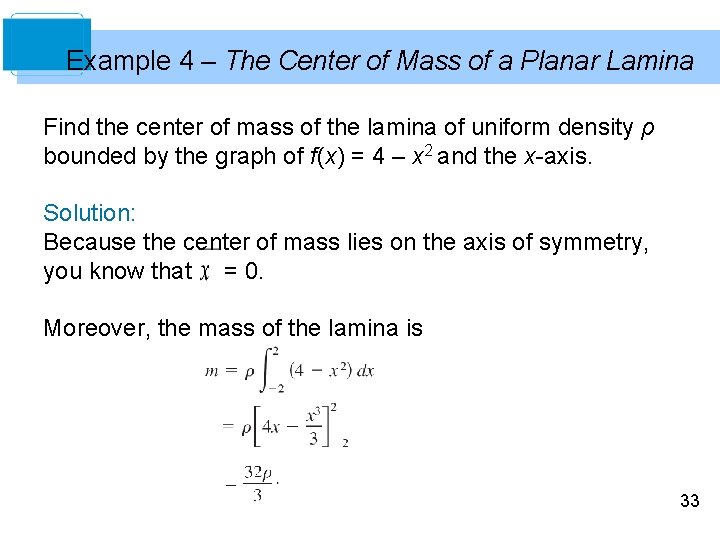 Example 4 – The Center of Mass of a Planar Lamina Find the center
