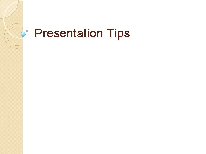 Presentation Tips 
