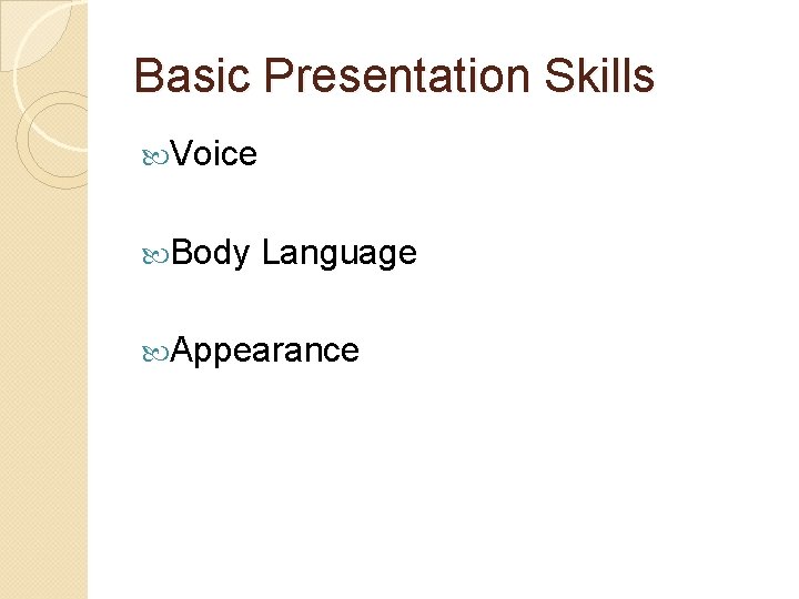 Basic Presentation Skills Voice Body Language Appearance 