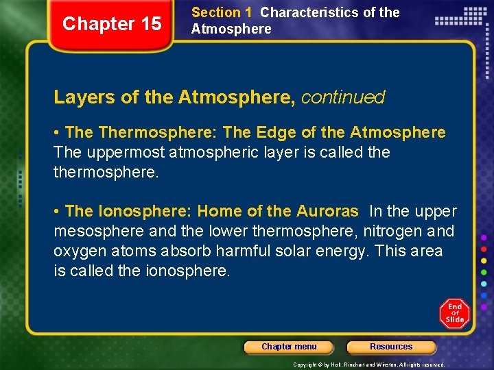 Chapter 15 Section 1 Characteristics of the Atmosphere Layers of the Atmosphere, continued •