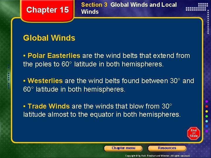 Chapter 15 Section 3 Global Winds and Local Winds Global Winds • Polar Easterlies