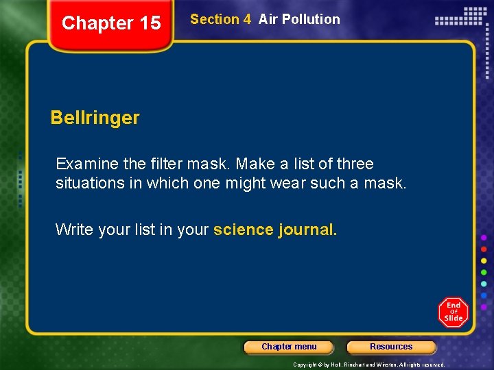 Chapter 15 Section 4 Air Pollution Bellringer Examine the filter mask. Make a list