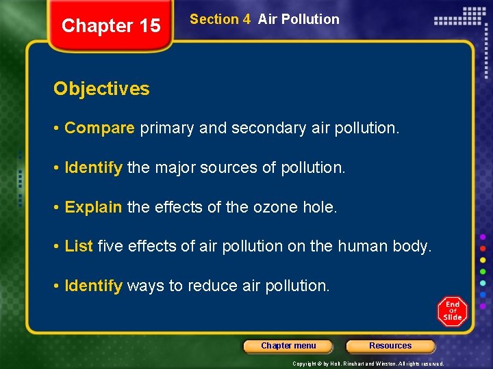 Chapter 15 Section 4 Air Pollution Objectives • Compare primary and secondary air pollution.