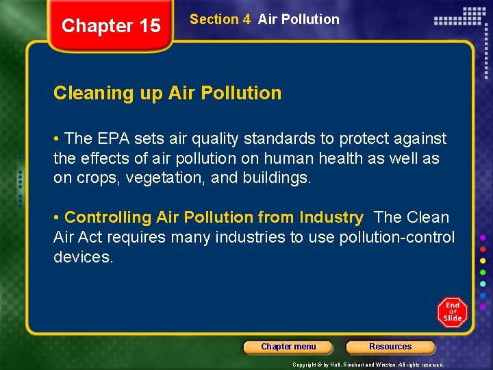 Chapter 15 Section 4 Air Pollution Cleaning up Air Pollution • The EPA sets