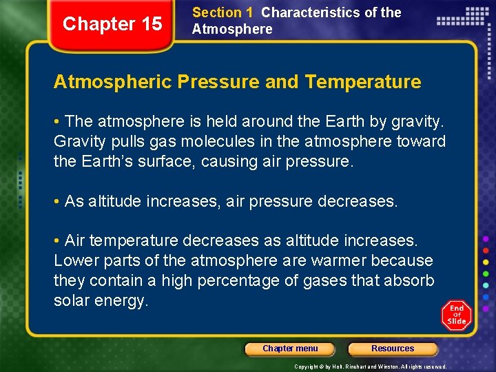 Chapter 15 Section 1 Characteristics of the Atmospheric Pressure and Temperature • The atmosphere