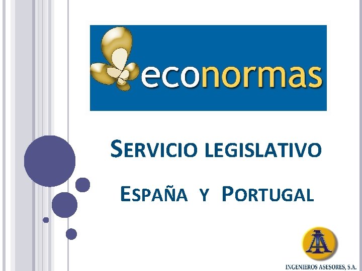 SERVICIO LEGISLATIVO ESPAÑA Y PORTUGAL 