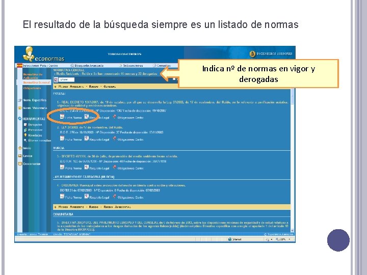 El resultado de la búsqueda siempre es un listado de normas Indica nº de