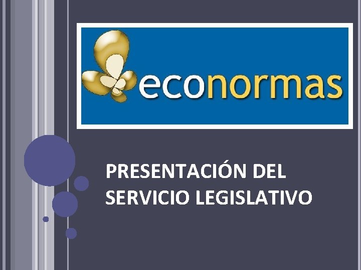 PRESENTACIÓN DEL SERVICIO LEGISLATIVO 