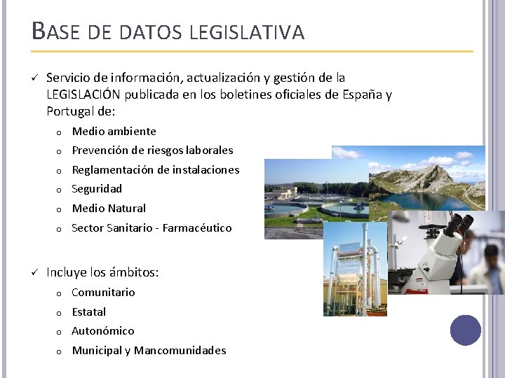 BASE DE DATOS LEGISLATIVA ü ü Servicio de información, actualización y gestión de la