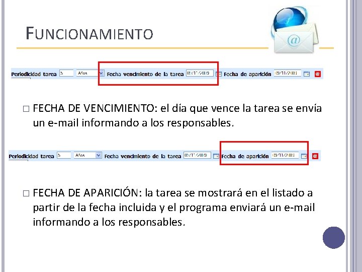 FUNCIONAMIENTO � FECHA DE VENCIMIENTO: el día que vence la tarea se envía un