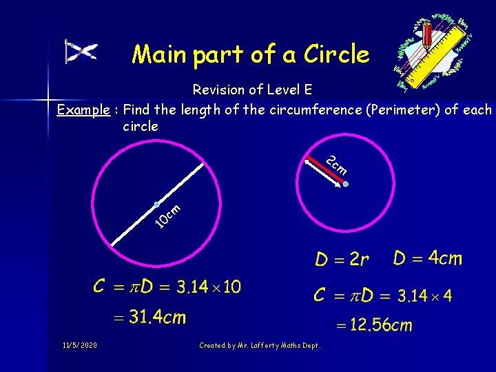 Main part of a Circle Revision of Level E Example : Find the length