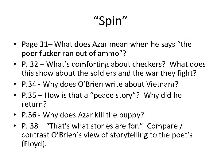 “Spin” • Page 31– What does Azar mean when he says “the poor fucker “Spin” • Page 31– What does Azar mean when he says “the poor fucker