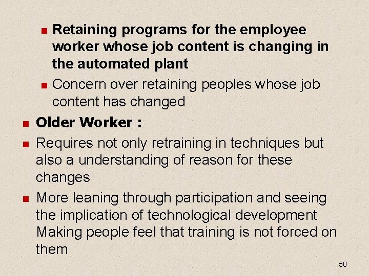 Retaining programs for the employee worker whose job content is changing in the automated Retaining programs for the employee worker whose job content is changing in the automated