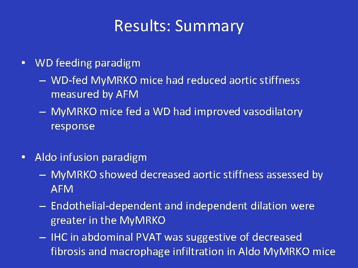 Results: Summary • WD feeding paradigm – WD-fed My. MRKO mice had reduced aortic