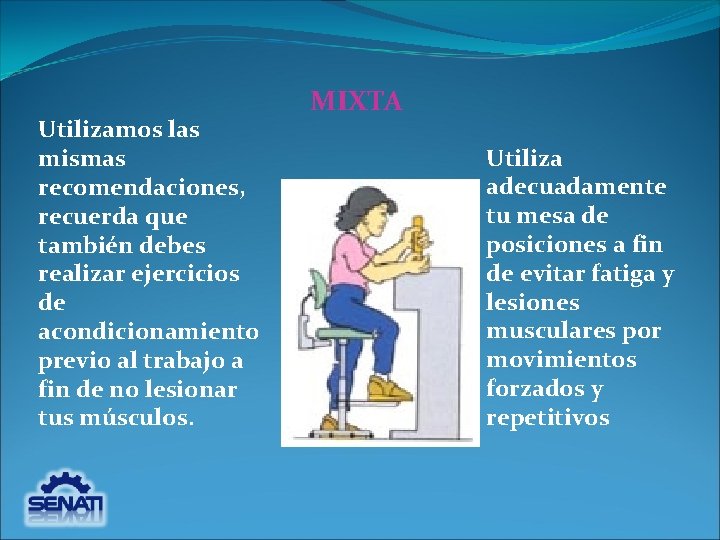 Utilizamos las mismas recomendaciones, recuerda que también debes realizar ejercicios de acondicionamiento previo al Utilizamos las mismas recomendaciones, recuerda que también debes realizar ejercicios de acondicionamiento previo al