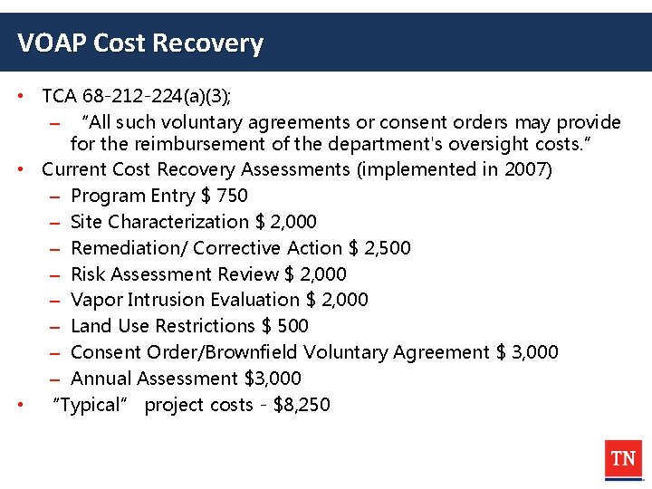 VOAP Cost Recovery • TCA 68 -212 -224(a)(3); – “All such voluntary agreements or