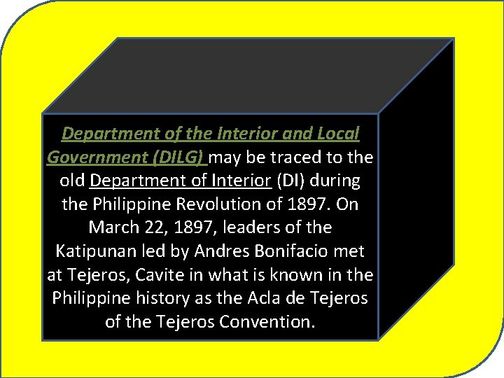 Department of the Interior and Local Government (DILG) may be traced to the old