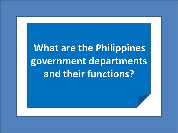 What are the Philippines government departments and their functions? 