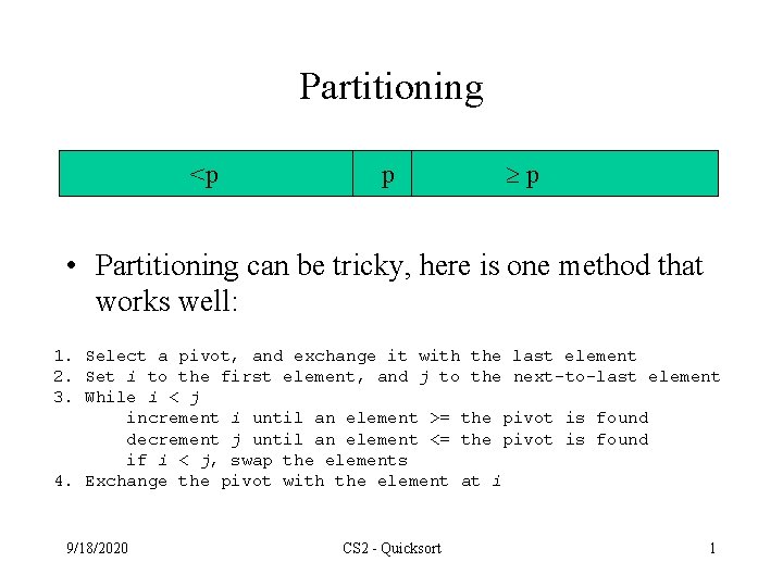 Partitioning <p p p • Partitioning can be tricky, here is one method that