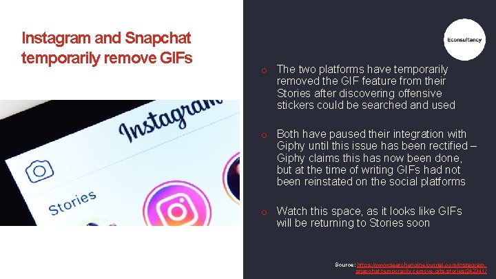 Instagram and Snapchat temporarily remove GIFs o The two platforms have temporarily removed the