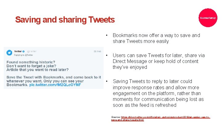 Saving and sharing Tweets • Bookmarks now offer a way to save and share