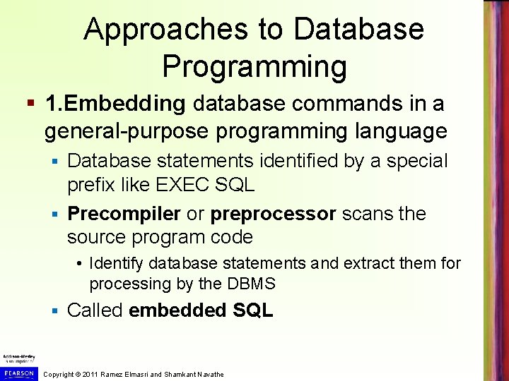 Approaches to Database Programming § 1. Embedding database commands in a general-purpose programming language