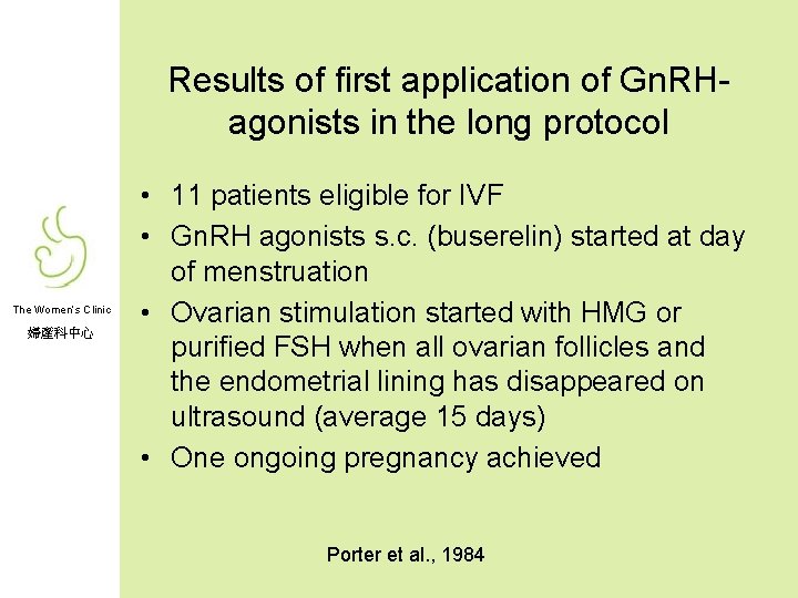 Results of first application of Gn. RHagonists in the long protocol The Women’s Clinic
