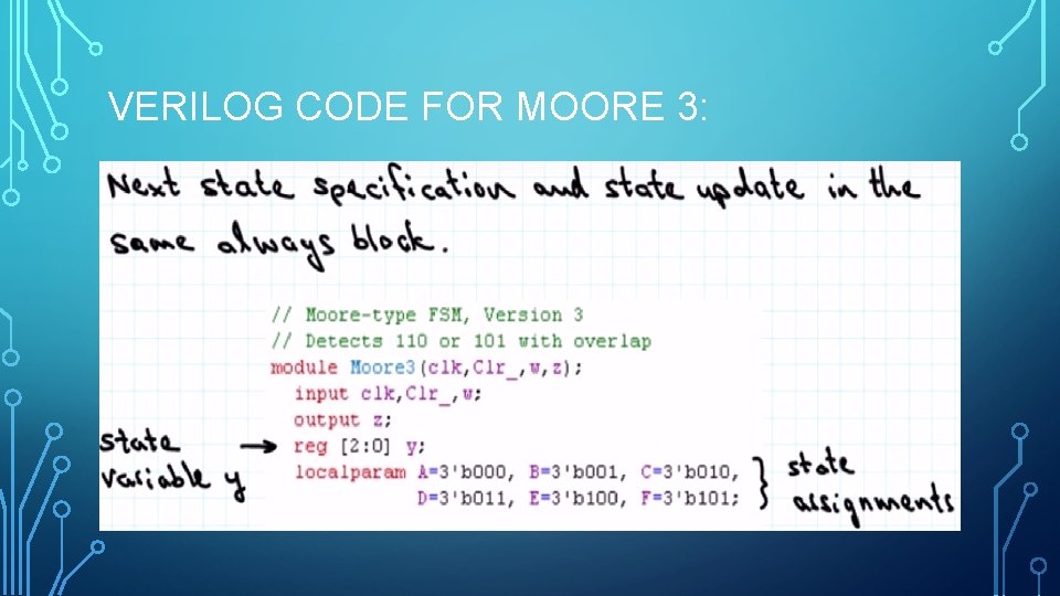 VERILOG CODE FOR MOORE 3: 