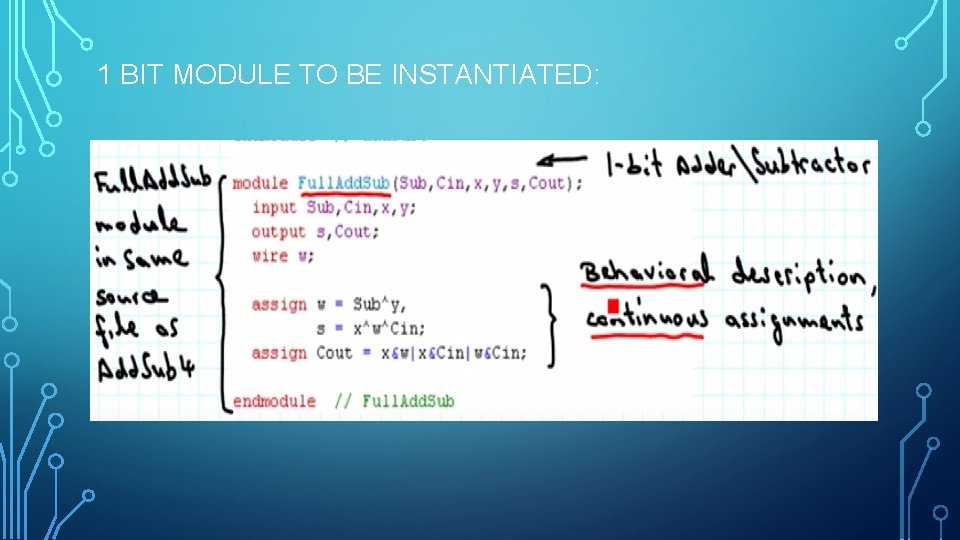 1 BIT MODULE TO BE INSTANTIATED: 