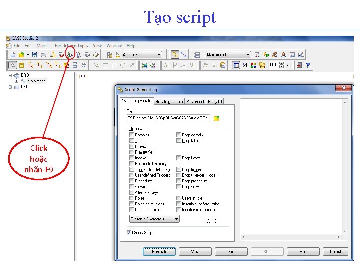 Tạo script Click hoặc nhấn F 9 