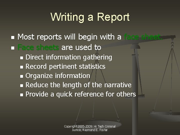 Writing a Report n n Most reports will begin with a face sheet. Face