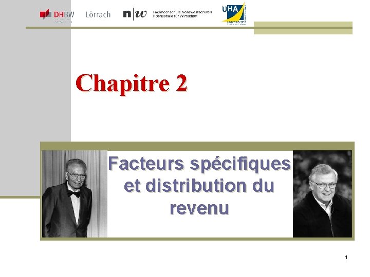 Chapitre 2 Facteurs spécifiques et distribution du revenu 1 