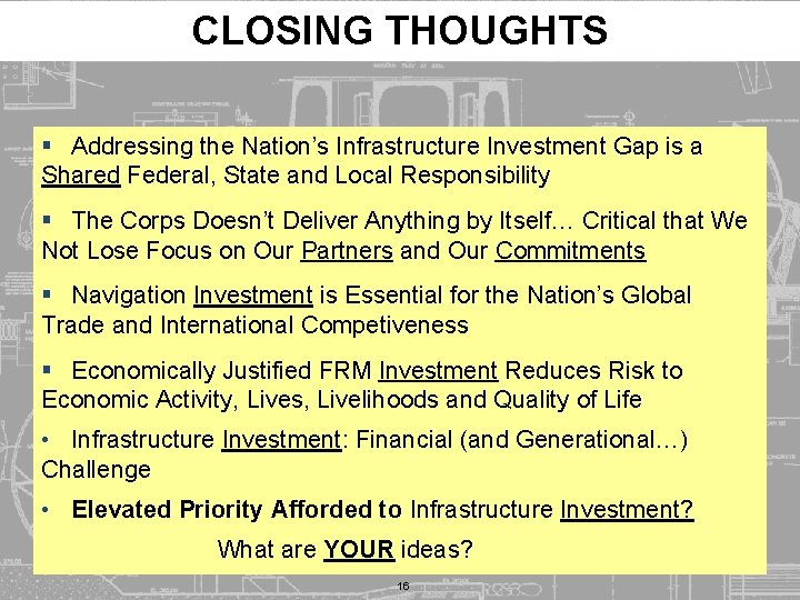 CLOSING THOUGHTS § Addressing the Nation’s Infrastructure Investment Gap is a Shared Federal, State