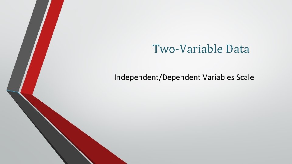 Two-Variable Data Independent/Dependent Variables Scale 