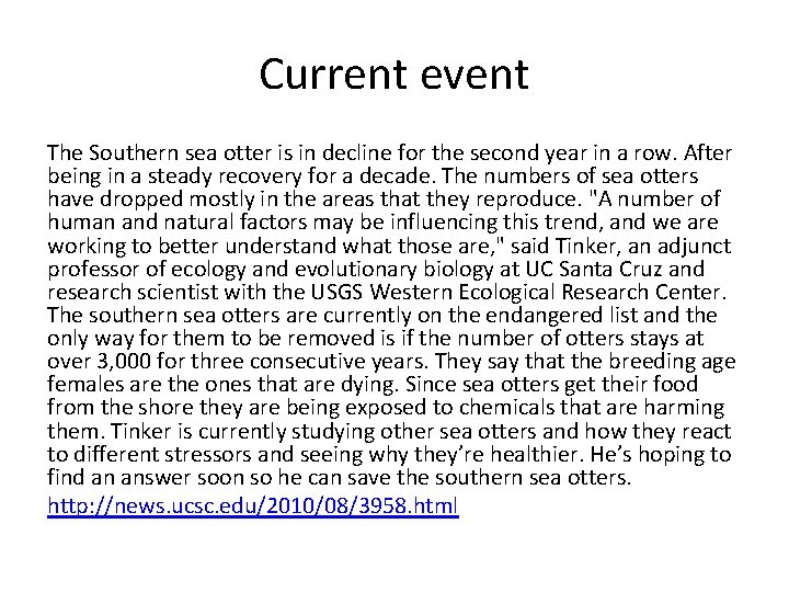 Current event The Southern sea otter is in decline for the second year in