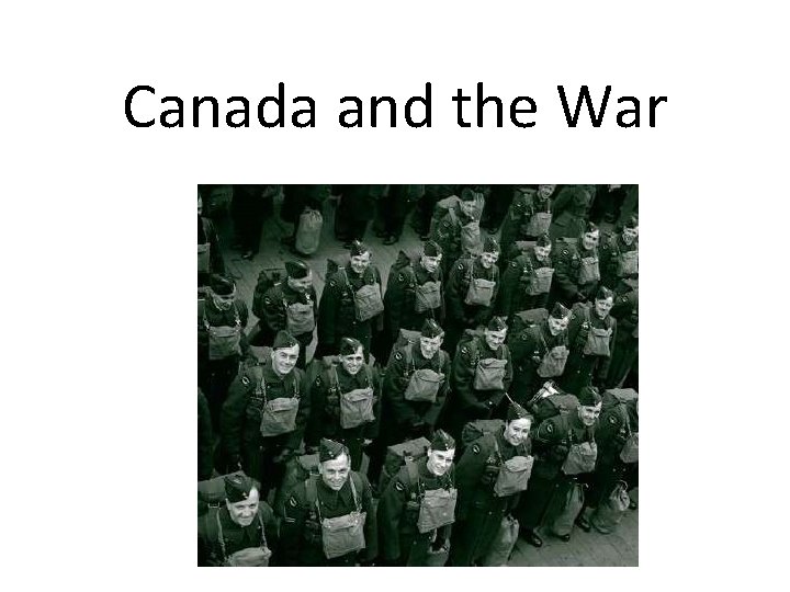 Canada and the War 