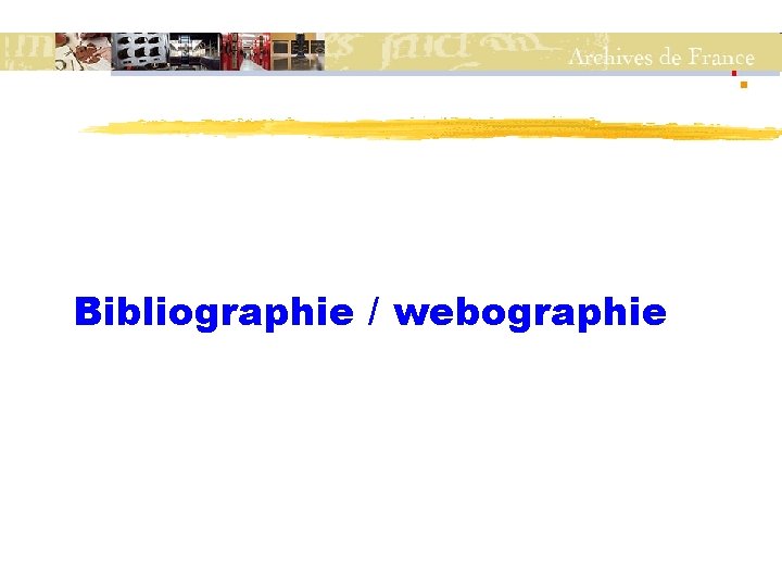 Bibliographie / webographie 
